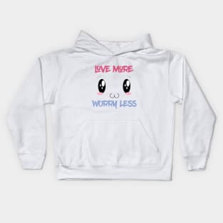 Love More Worry Less, Valentines Day Gift,Valentines Day Gift For Woman, Groovy Valentines Day Idea,Cute Valentine,Valentines Day Gift Kids Hoodie